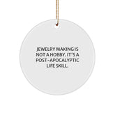 Funny Jewelry Making Gifts for Women from Friends - Circle Ornament 'Jewelry Making Is Not A Hobby' Christmas Unique Decorations - Image 1
